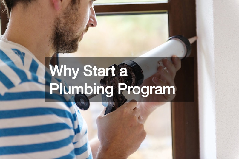 Why Start a Plumbing Program